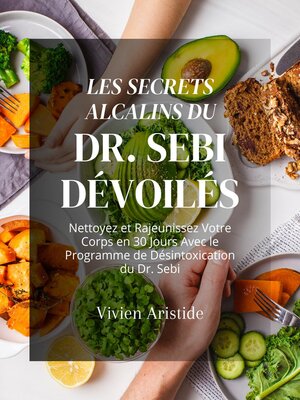 cover image of Les Secrets Alcalins du Dr. Sebi Dévoilés